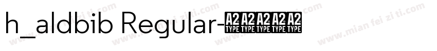 h_aldbib Regular字体转换
